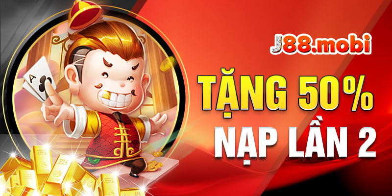 Tặng 50% nạp lần 2 Tặng 50% nạp lần 2