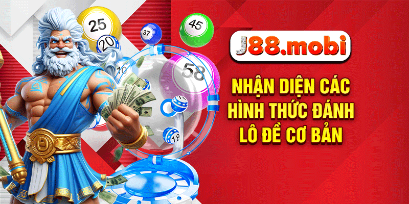 Bạch Thủ Lô Là Gì Và Kinh Nghiệm Chơi Thắng Lớn Tại J88 Nhận diện các hình thức đánh lô đề cơ bản